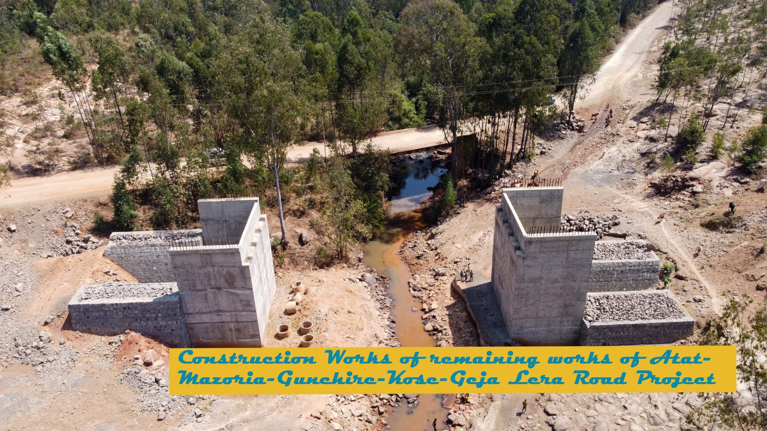 Construction Works of remaining works of Atat-Mazoria-Gunchire-Kose-Geja Lera Road Project